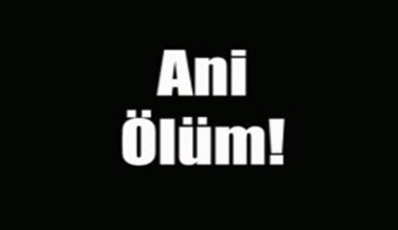 Bostancı'da ani ve gayrı tabi ölüm
