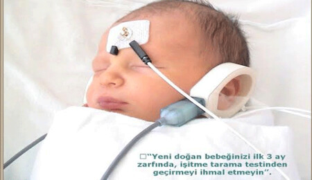 Yenidoğan servislerinde işitme tarama testi yapılmaya başlanıyor