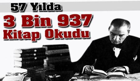 Atatürk 57 yılda 3 bin 937 kitap okudu