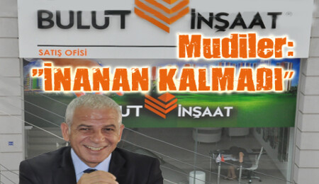 Mudiler Çok şükür, Bulut'a inanan kalmadı, günlerdir 38 daire 37 olmadı