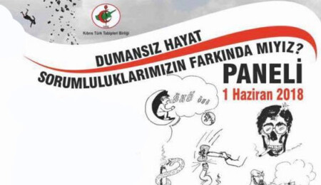 "Dumansız Hayat- Sorumluluklarımızın Farkında Mıyız?" konulu panel cuma günü KTTB'de