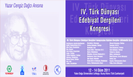 IV. Türk Dünyası Edebiyat Dergileri Kongresi 12 - 13 Ekim'de yapılıyor