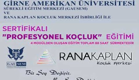 GAÜ-SEM ve Rana Kaplan Koçluk Merkezi İşbirliğiyle "Profesyonel Koçluk Eğitimi"