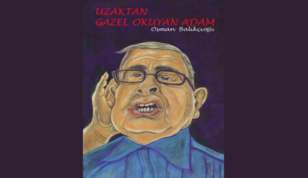 Osman Balıkçıoğlu'nun "Uzaktan Gazel Okuyan Adam" kitabı kanser hastaları yararına