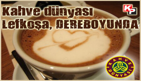 Dereboyu Kahve Dünyası'na kavuştu...