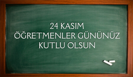 24 Kasım Öğretmenler Günü!