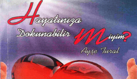 Ayşe Tural'ın "Hayatınıza Dokunabilir Miyim?" kitabının imza günü Salı