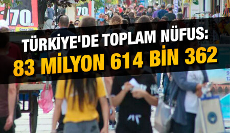 Türkiye'nin nüfusu belli oldu