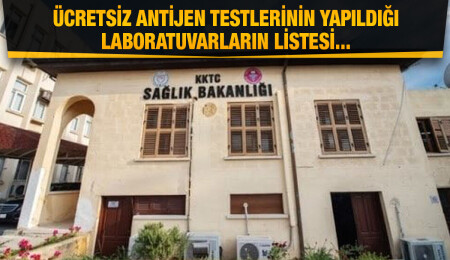 Ücretsiz antijen testlerinin yapıldığı laboratuvarlar açıklandı