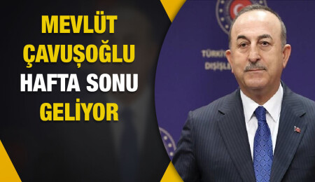Mevlüt Çavuşoğlu hafta sonu KKTC'ye geliyor