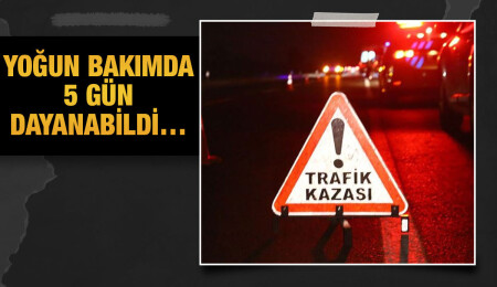 Keziban Konuş, trafik kazası nedeniyle hayatını kaybetti