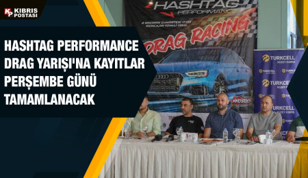 Hashtag Performance Drag Yarışı basına tanıtıldı