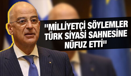 Dendias: Türkiye cumhurbaşkanı değişse bile sorunlarımız mucizevi şekilde yok olmayacak