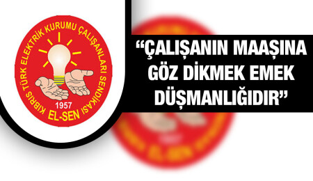 EL-SEN hükümeti emek düşmanlığı yapmakla suçladı