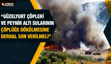 Lefke Bölgesi Sivil Toplum Platformu Koordinatörlüğü: Lefke çöplüğündeki yangın için kriz masası oluşturulmalı