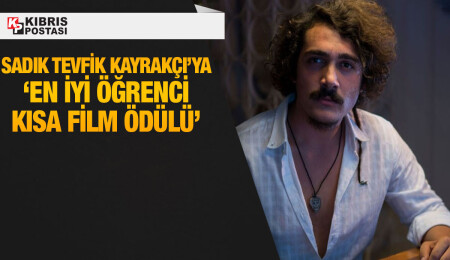 DAÜ öğrencisi Sadık Tevfik Kayrakçı, En İyi Öğrenci Kısa Filmi Ödülü’ne layık görüldü