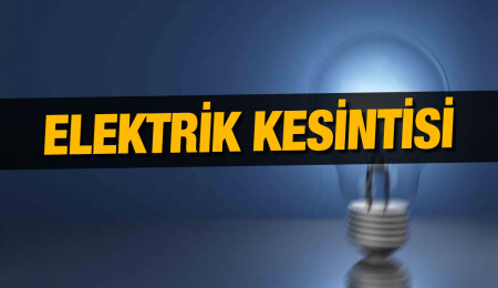 Bazı bölgelerde elektrik kesintisi yaşanacak