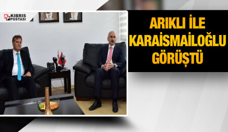 Ulaştırma Bakanı Arıklı, Karaismailoğlu'yla görüştü