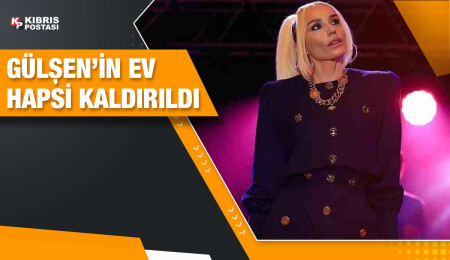 Şarkıcı Gülşen'in ev hapsi kaldırıldı