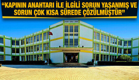 Namık Kemal Lisesi: Kapının bilinçli olarak açılmaması gibi bir durum söz konusu değildir
