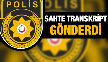 Okula sahte transkript gönderen şahıs tutuklandı