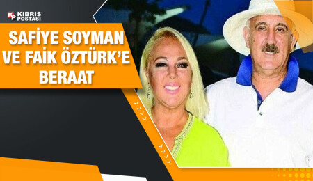 'Nitelikli dolandırıcılık' suçundan yargılanan Safiye Soyman ve Faik Öztürk’e beraat