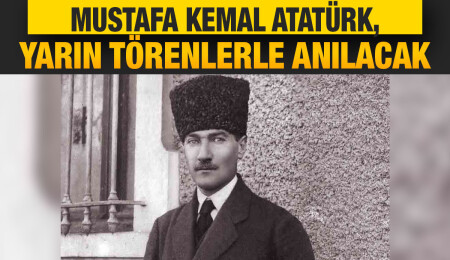 Ulu Önder Mustafa Kemal Atatürk, ölüm yıl dönümünde yarın KKTC’de anılacak