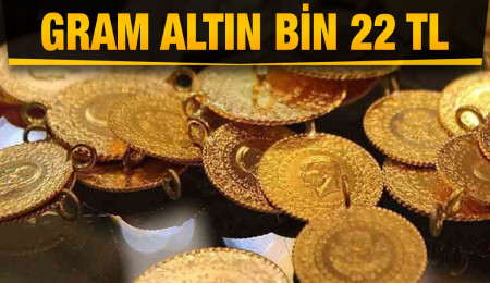 Altın yükseliş trendini korumak istiyor: Gram altın bin 22 TL