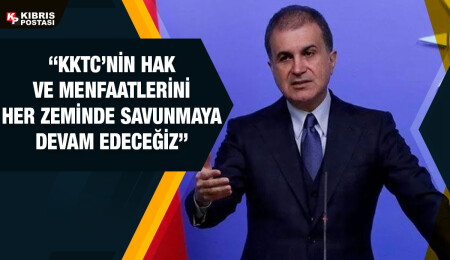 Ömer Çelik: AB'nin KKTC ile ilgili açıklaması yok hükmündedir