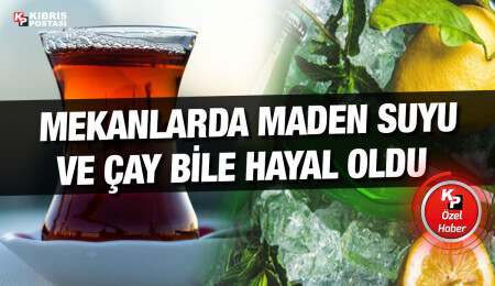 Bir bardak çay 20 TL, bir şişe maden suyu 22 TL! 
