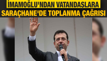 “Siyasi yasak ve hapis” talebiyle yargılanan İmamoğlu: Herkesi Saraçhane’ye davet ediyorum