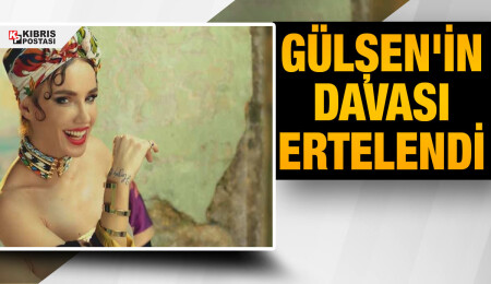 Şarkıcı Gülşen'in davası 1 Mart'a ertelendi
