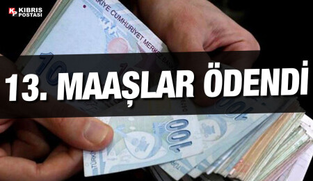 13. maaşlar bugün ödendi