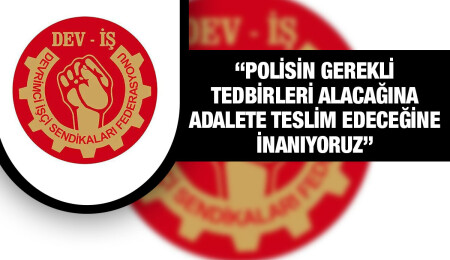 Dev-İş: Belediyelerde çalışanların huzurunu bozacak, gereksiz görev değişiklerinden kaçınılmalıdır