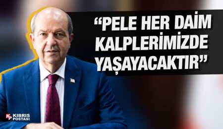 Ersin Tatar: Pele’nin yaşama gözlerini yumması, tüm dünyanın acı bir kaybıdır