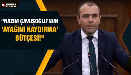 CTP’li Salahi Şahiner: “Eğitim bütçesi, Nazım Çavuşoğlu’nun ayağını kaydırma bütçesi…”