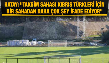 Tarihi Taksim Sahası yeniden hizmete giriyor