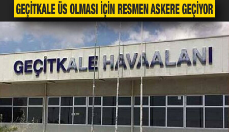 Geçitkale Havalimanı'nın kullanım hakkı Kıbrıs Türk Barış Kuvvetleri Komutanlığına veriliyor