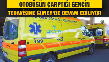 Otobüsün çarptığı Mehmet Raif Koçak’ın tedavisine Güney Kıbrıs’ta devam ediliyor