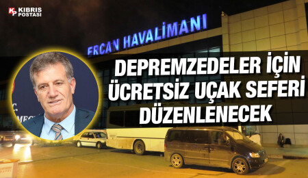 Erhan Arıklı: Bugün depremzedeler için ücretsiz 3 uçak seferi düzenleniyor
