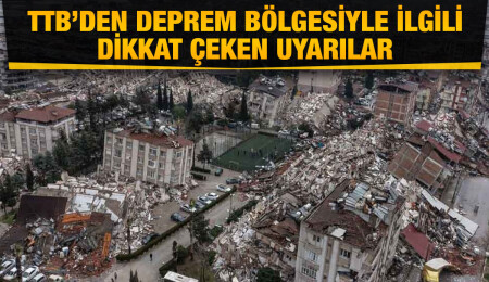 Türk Tabipleri Birliği, deprem bölgesini bekleyen tehlikeye karşı uyardı: Salgın hastalıklar!