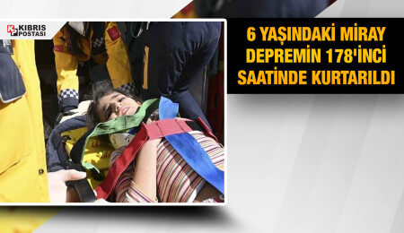 Adıyaman'da 6 yaşındaki Miray depremin 178'inci saatinde kurtarıldı