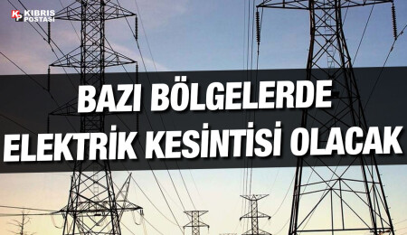 Lefkoşa, İskele ve Değirmenlik’te elektrik kesintisi olacak