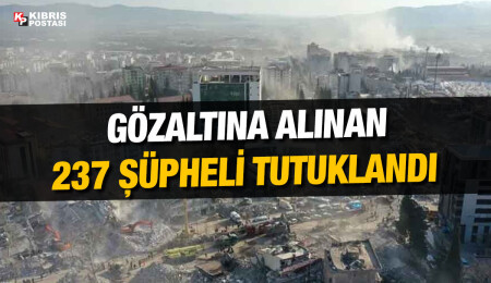 Depremlerde yıkılan binalarla ilgili kusuru bulunan 768 şüpheli hakkında işlem yapıldı