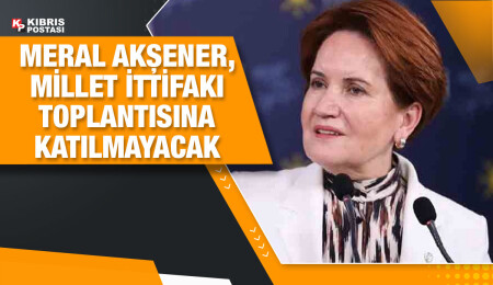 İYİ Parti'den açıklama: Akşener Millet İttifakı toplantısına katılmayacak