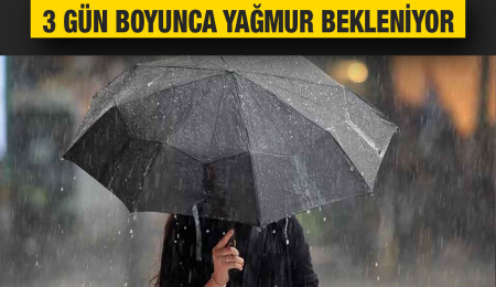 Yarından itibaren üç gün yağmur bekleniyor