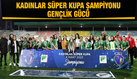 Gençlik Gücü sezonun ilk kupasını aldı