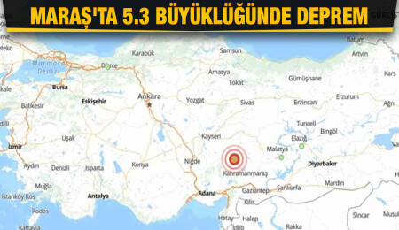 Kahramanmaraş'ta 5,3 büyüklüğünde deprem