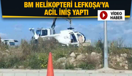 BM helikopteri Lefkoşa’ya zorunlu iniş yaptı