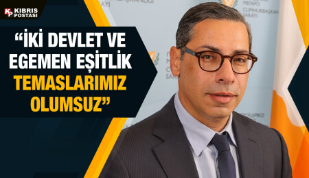 Konstantinos Kombos: KKTC’nin tanınmasını engellemek için adığımız önlemleri reklam etmiyoruz